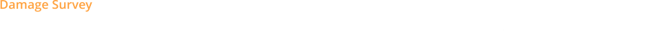 Damage Survey Dock, Fire, Engine, Cargo, Barge, Off Shore Platform, Fishing Vessel, Cargo Ships, Sinking, Collision, Mooring Structure, Z-Drive, Grounding and more.